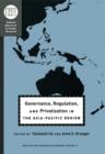 Governance, Regulation, and Privatization in the Asia-Pacific Region - eBook