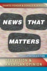 News That Matters : Television and American Opinion, Updated Edition - eBook