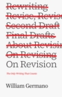 On Revision : The Only Writing That Counts - Book