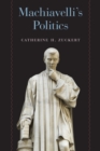 Machiavelli's Politics - eBook