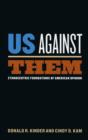 Us Against Them : Ethnocentric Foundations of American Opinion - eBook