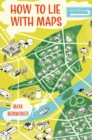 How to Lie with Maps, Third Edition - Book