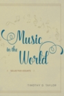 Music in the World : Selected Essays - eBook