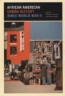 African American Urban History since World War II - eBook