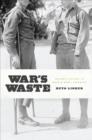 War's Waste : Rehabilitation in World War I America - eBook