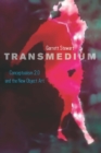 Transmedium : Conceptualism 2.0 and the New Object Art - eBook
