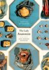 The Lady Anatomist : The Life and Work of Anna Morandi Manzolini - eBook