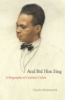 And Bid Him Sing : A Biography of Countee Cullen - eBook