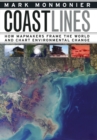 Coast Lines : How Mapmakers Frame the World and Chart Environmental Change - eBook