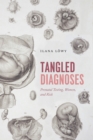 Tangled Diagnoses : Prenatal Testing, Women, and Risk - eBook