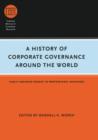 A History of Corporate Governance around the World : Family Business Groups to Professional Managers - eBook