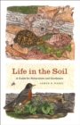 Life in the Soil : A Guide for Naturalists and Gardeners - eBook