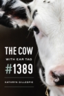 The Cow with Ear Tag #1389 - eBook