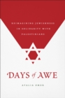 Days of Awe : Reimagining Jewishness in Solidarity with Palestinians - eBook