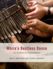 Mbira's Restless Dance : An Archive of Improvisation - Book