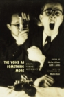 The Voice as Something More : Essays toward Materiality - eBook