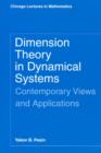Dimension Theory in Dynamical Systems : Contemporary Views and Applications - eBook