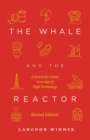 The Whale and the Reactor : A Search for Limits in an Age of High Technology, Second Edition - Book