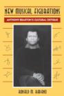 New Musical Figurations : Anthony Braxton's Cultural Critique - eBook