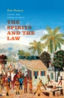 The Spirits and the Law : Vodou and Power in Haiti - eBook