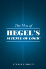 The Idea of Hegel's "Science of Logic" - Book