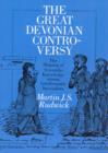 The Great Devonian Controversy : The Shaping of Scientific Knowledge among Gentlemanly Specialists - eBook