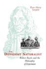The Diffident Naturalist : Robert Boyle and the Philosophy of Experiment - eBook