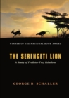 The Serengeti Lion - A Study of Predator-Prey Relations - Book