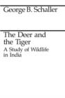 The Deer and the Tiger : Study of Wild Life in India - eBook