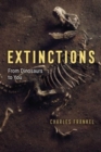 Extinctions : From Dinosaurs to You - Book