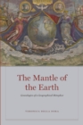 The Mantle of the Earth : Genealogies of a Geographical Metaphor - eBook