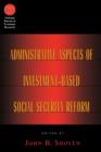Administrative Aspects of Investment-Based Social Security Reform - eBook