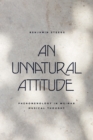 An Unnatural Attitude : Phenomenology in Weimar Musical Thought - Book