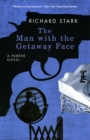 The Man with the Getaway Face : A Parker Novel - Book