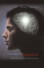 The Robot's Rebellion : Finding Meaning in the Age of Darwin - eBook