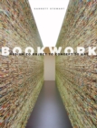 Bookwork : Medium to Object to Concept to Art - eBook