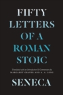 Seneca : Fifty Letters of a Roman Stoic - Book