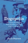 Dogopolis : How Dogs and Humans Made Modern New York, London, and Paris - eBook