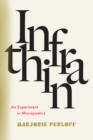 Infrathin : An Experiment in Micropoetics - Book
