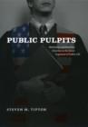 Public Pulpits : Methodists and Mainline Churches in the Moral Argument of Public Life - eBook