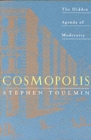Cosmopolis : The Hidden Agenda of Modernity - Book