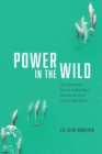 Power in the Wild : The Subtle and Not-So-Subtle Ways Animals Strive for Control over Others - eBook