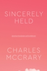 Sincerely Held : American Secularism and Its Believers - eBook