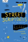 Street Scriptures : Between God and Hip-Hop - Book