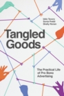 Tangled Goods : The Practical Life of Pro Bono Advertising - eBook