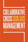 Collaborative Crisis Management : Prepare, Execute, Recover, Repeat - eBook