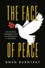 The Face of Peace : Government Pedagogy amid Disinformation in Colombia - Book