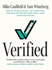 Verified : How to Think Straight, Get Duped Less, and Make Better Decisions about What to Believe Online - Book