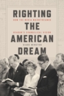 Righting the American Dream : How the Media Mainstreamed Reagan's Evangelical Vision - Book
