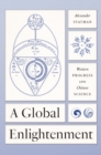 A Global Enlightenment : Western Progress and Chinese Science - eBook